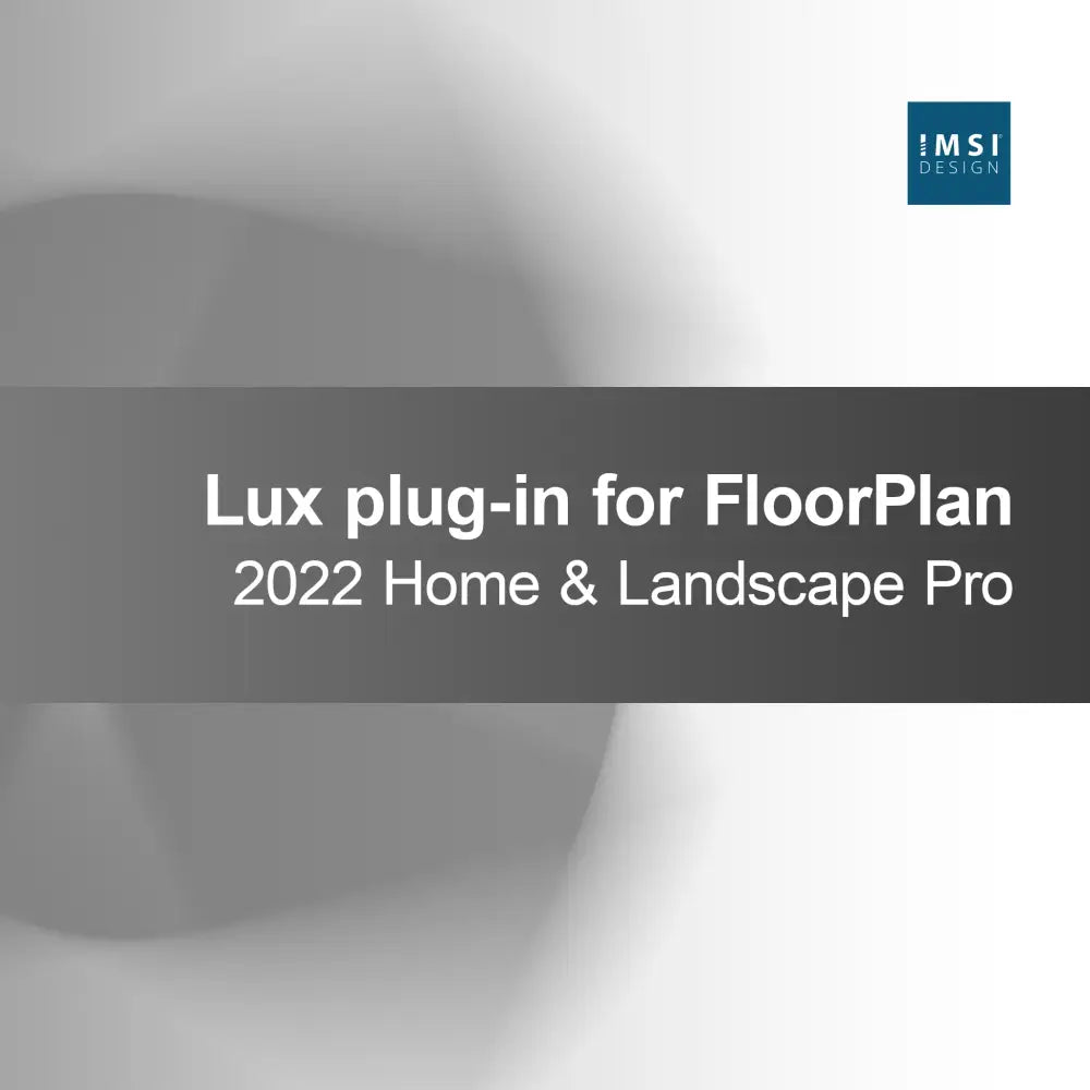 Lux plug-in til FloorPlan 2022 Home & Landscape Pro