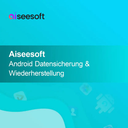 Aiseesoft Android Sikkerhedskopiering & Gendannelse