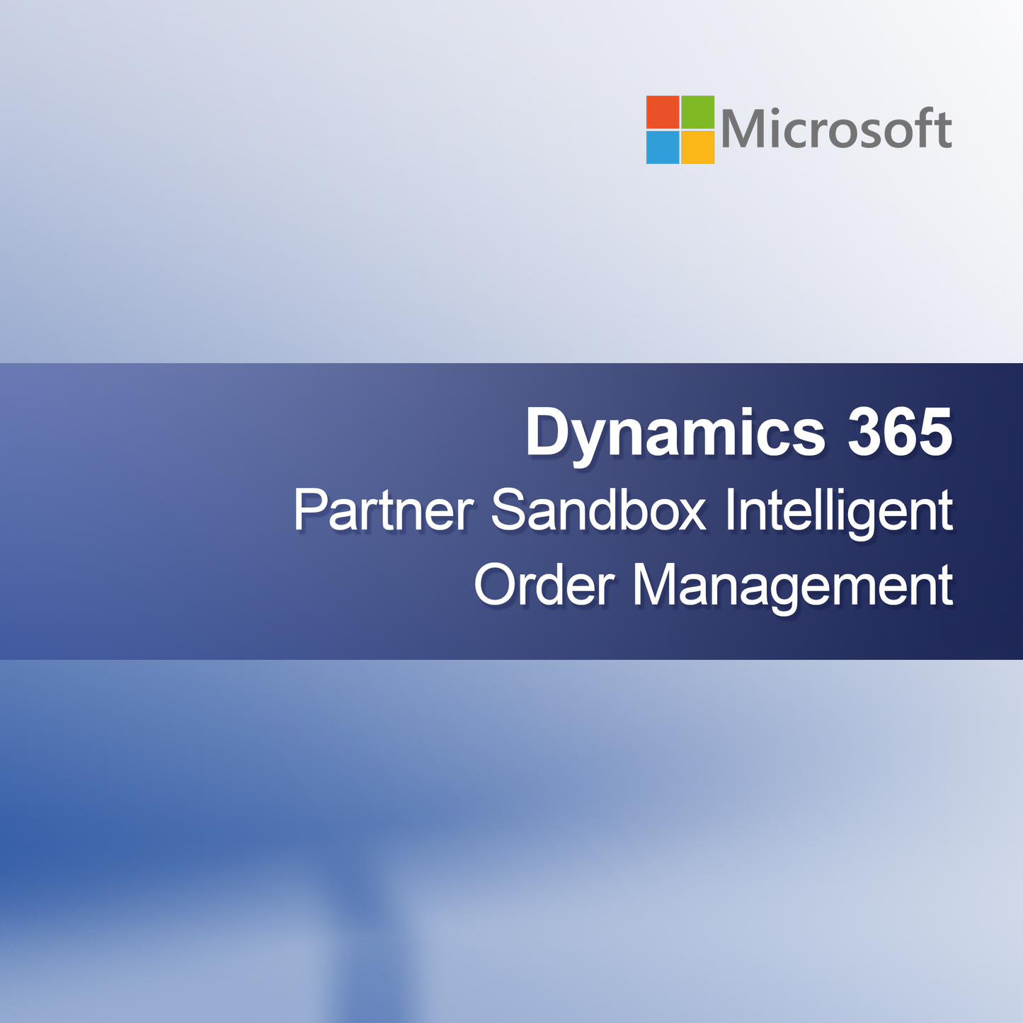 Gestion intelligente des commandes Dynamics 365 Partner Sandbox